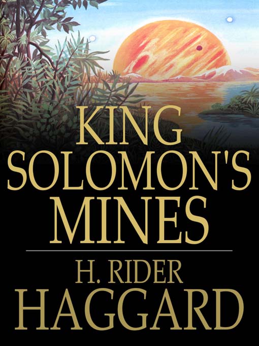 Title details for King Solomon's Mines by H. Rider Haggard - Available